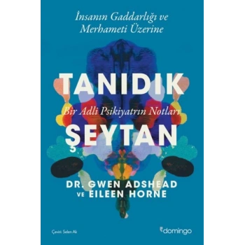 Tanıdık Şeytan - Bir Adli Psikiyatrın Notları