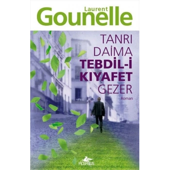 Tanrı Daima Tebdil-i Kıyafet Gezer
