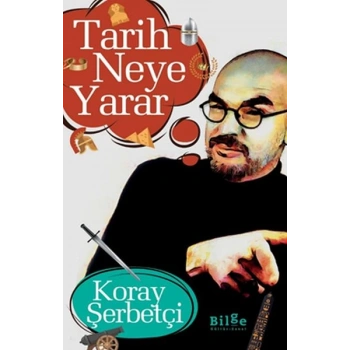 Tarih Neye r