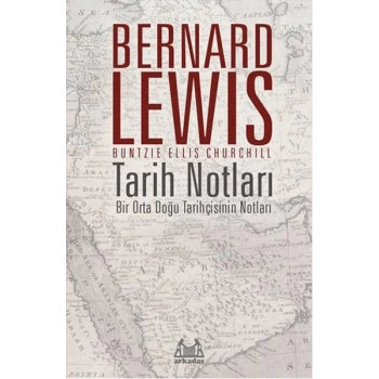 Tarih Notları - Bir Orta Doğu Tarihçisinin Notları