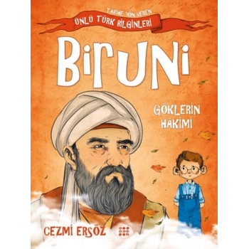 Tarihe Yön Veren Ünlü Türk Bilginleri - Biruni - Göklerin Hakimi