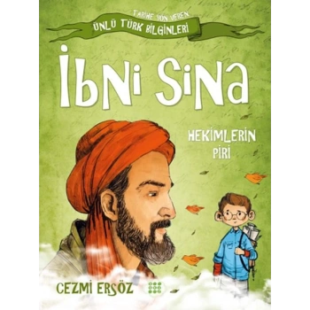 Tarihe Yön Veren Ünlü Türk Bilginleri - İbni Sina - Hekimlerin Piri