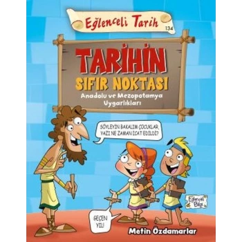 Tarihin Sıfır Noktası - Eğlenceli Tarih