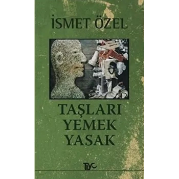 Taşları Yemek Yasak