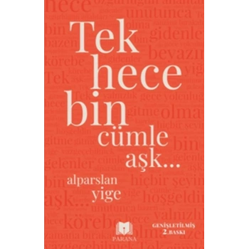 Tek Hece Bin Cümle Aşk…