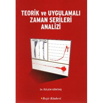 Teorik ve Uygulamalı Zaman Serileri Analizi
