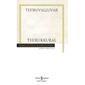 Thirukkural - Hasan Ali Yücel Klasikleri