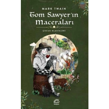 Tom Sawyerin Maceraları - Çocuk Klasikleri