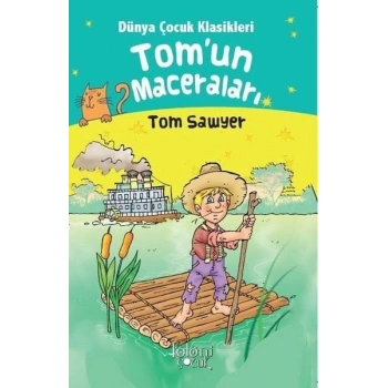 Tomun Maceraları - Dünya Çocuk Klasikleri Tom Sawyer