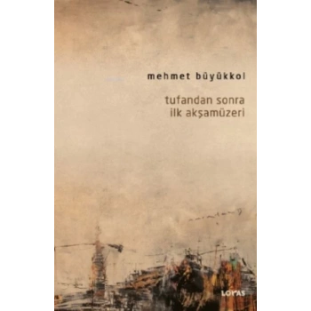 Tufandan Sonra İlk Akşamüzeri