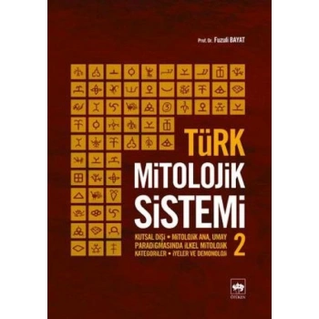 Türk Mitolojik Sistemi - 2