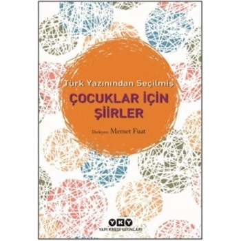 Türk Yazınından Seçilmiş Çocuklar İçin Şiirler