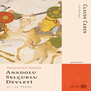 Türkiyenin Doğuşu Anadolu Selçuklu Devleti