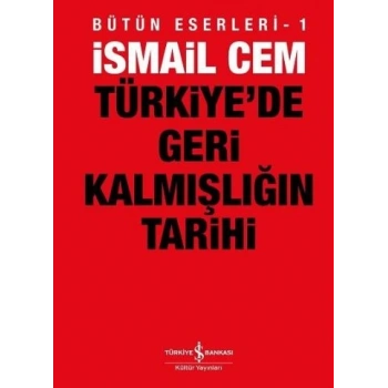 Türkiye’de Geri Kalmışlığın Tarihi