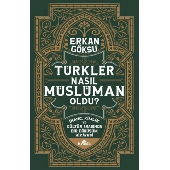 Türkler Nasıl Müslüman Oldu?