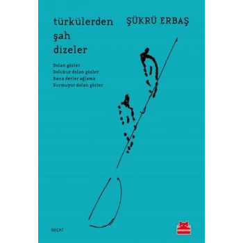 Türkülerden Şah Dizeler