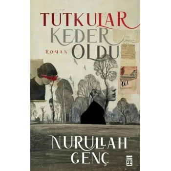 Tutkular Keder Oldu