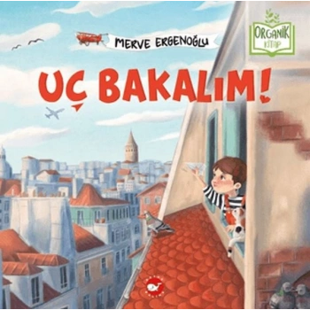 Uç Bakalım (Organik )