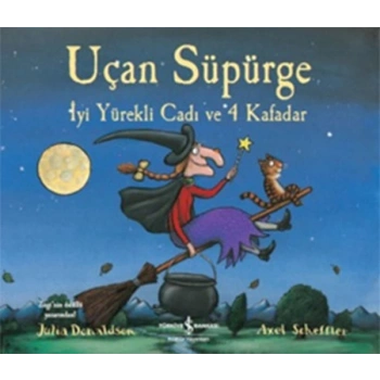 Uçan Süpürge - İyi Yürekli Cadı ve 4 Kafadar