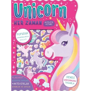Unicorn Her Zaman - Çıkartmalı Aktivite Kitabı