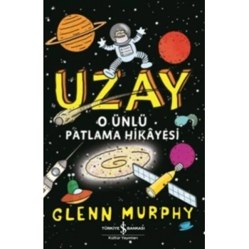 Uzay O Ünlü Patlama Hikayesi