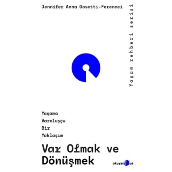 Var Olmak ve Dönüşmek