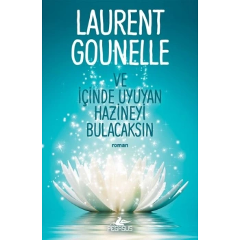 Ve İçinde Uyuyan Hazineyi Bulacaksın