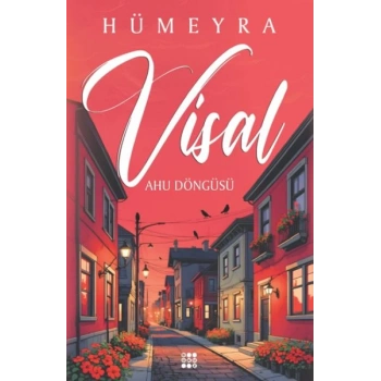 Visal – Ahu Döngüsü
