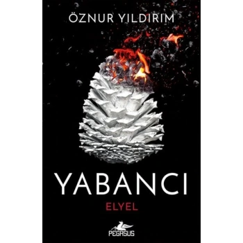Yabancı: Elyel (Yabancı Serisi 3. )
