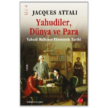 Yahudiler, Dünya ve Para - Yahudi Halkının Ekonomik Tarihi