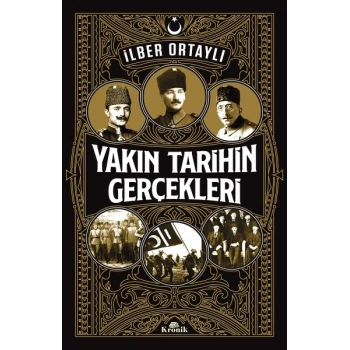Yakın Tarihin Gerçekleri