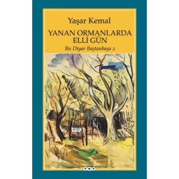 Yanan Ormanlarda Elli Gün - Bu Diyar Baştan Başa 2