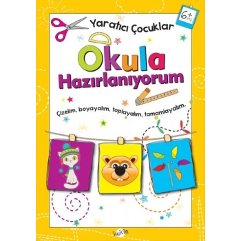 tıcı Çocuklar - Okula Hazırlanıyorum (6+ Yaş)