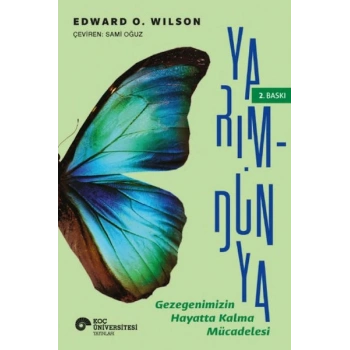 Yarım-Dünya: Gezegenimizin Hayatta Kalma Mücadelesi