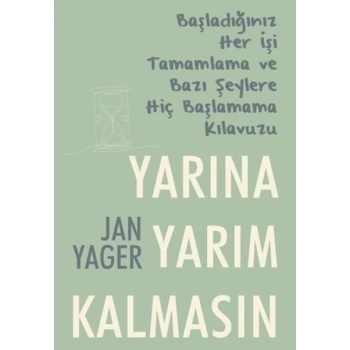 Yarına Yarım Kalmasın