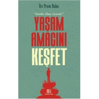 Yaşam Amacını Keşfet
