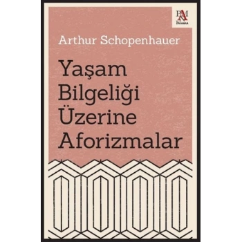 Yaşam Bilgeliği Üzerine Aforizmalar