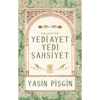 Yedi Ayet Yedi Şahsiyet & Fatiha Suresi Tefsiri