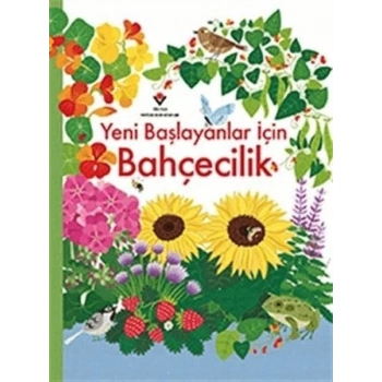 Yeni Başlayanlar İçin Bahçecilik