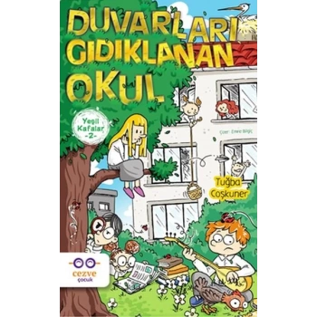 Yeşil Kafalar 2 - Duvarları Gıdıklanan Okul