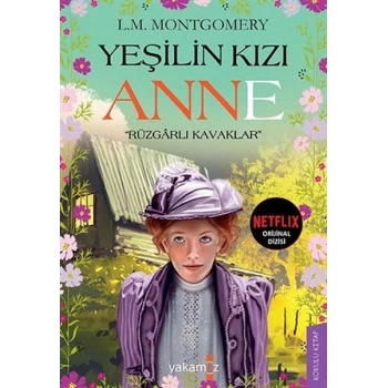 Yeşilin Kızı Anne - Rüzgarlı Kavaklar