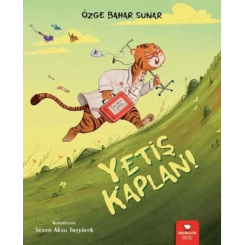 Yetiş Kaplan!