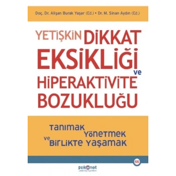 Yetişkin Dikkat Eksikliği ve  Bozukluğu