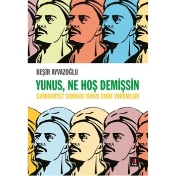 Yunus, Ne Hoş Demişsin
