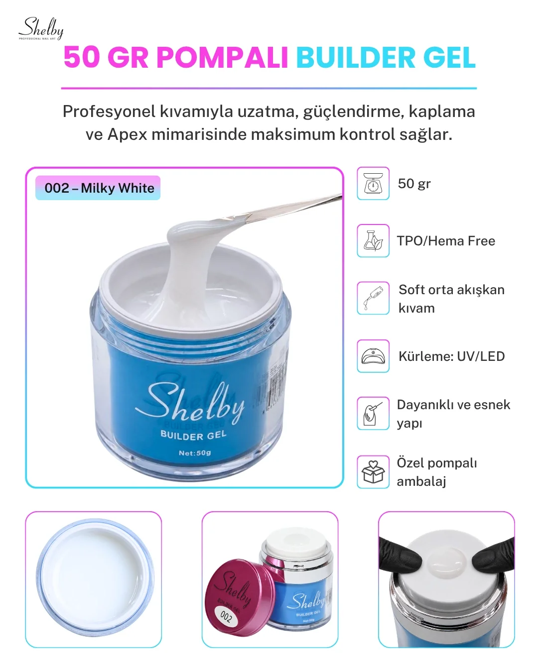 SHELBY 02 - 50 Gr. YENİ OZEL BASMALI AMBALAJ BUILDER GEL