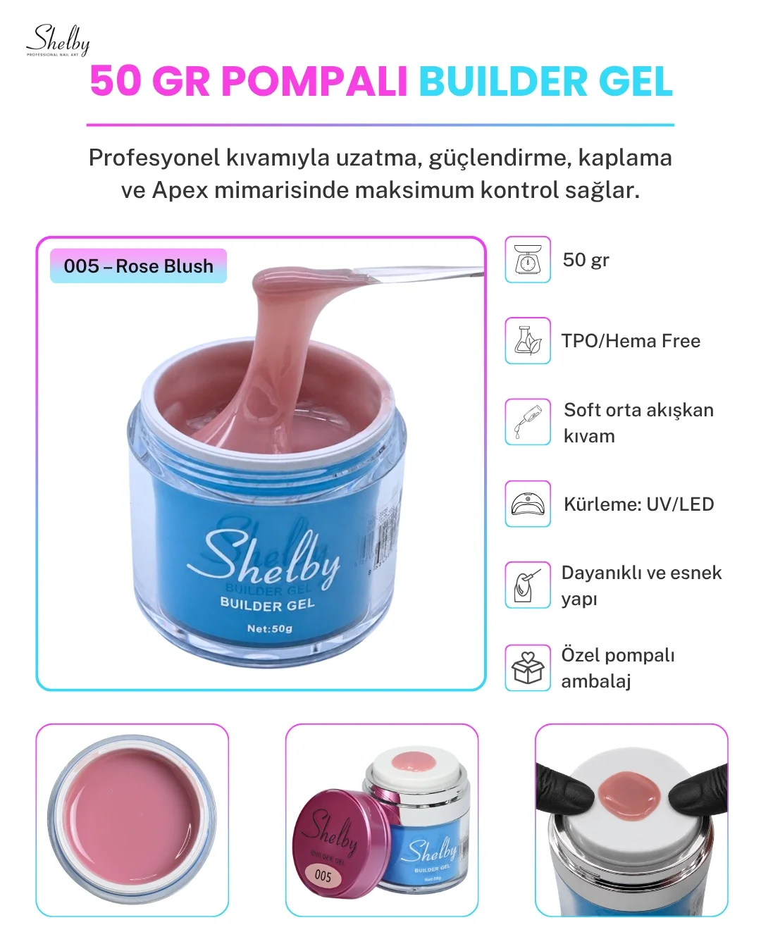 SHELBY 05 - 50 Gr. YENİ ÖZEL BASMALI AMBALAJ BUILDER GEL