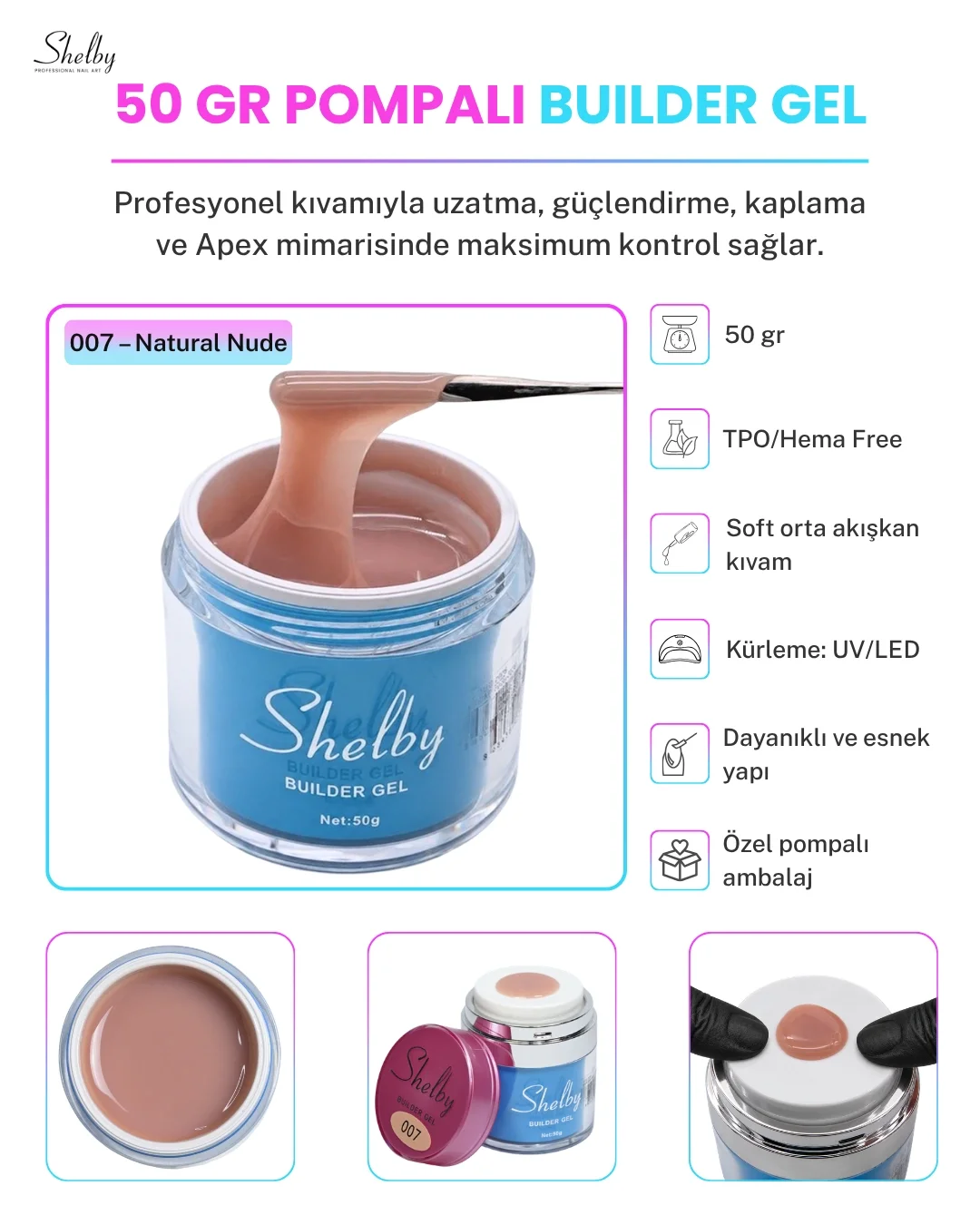 SHELBY 07 - 50 Gr. YENİ OZEL BASMALI AMBALAJ BUILDER GEL