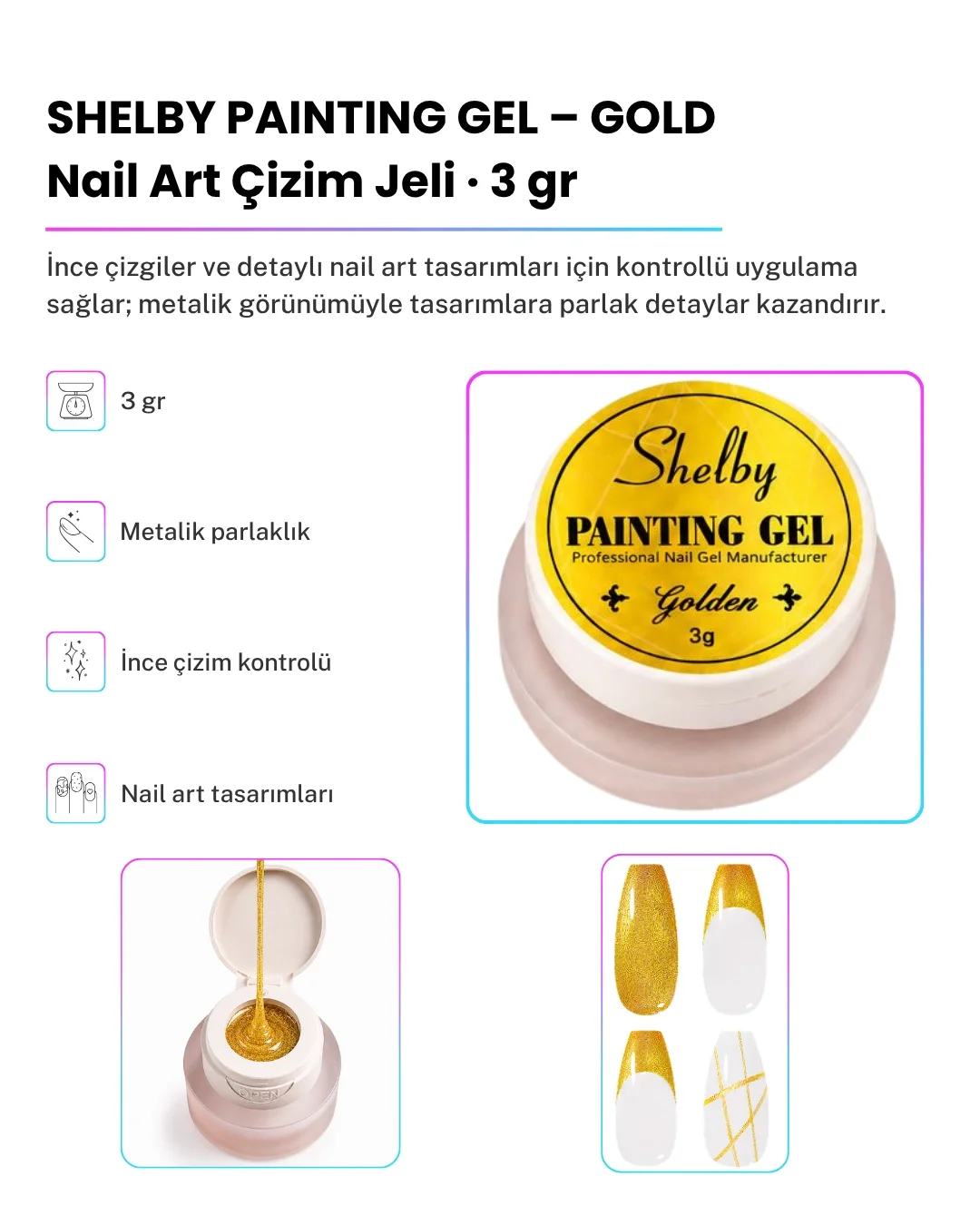 SHELBY 3 GR. PAİNTİNG TASARIM GEL GOLD