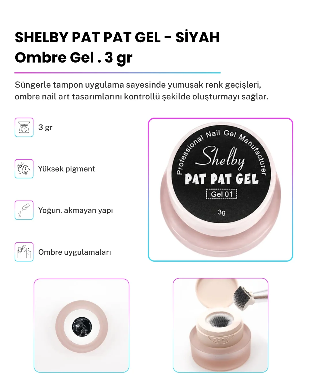 SHELBY 3 GR. PAT PAT TASARIM GEL SİYAH
