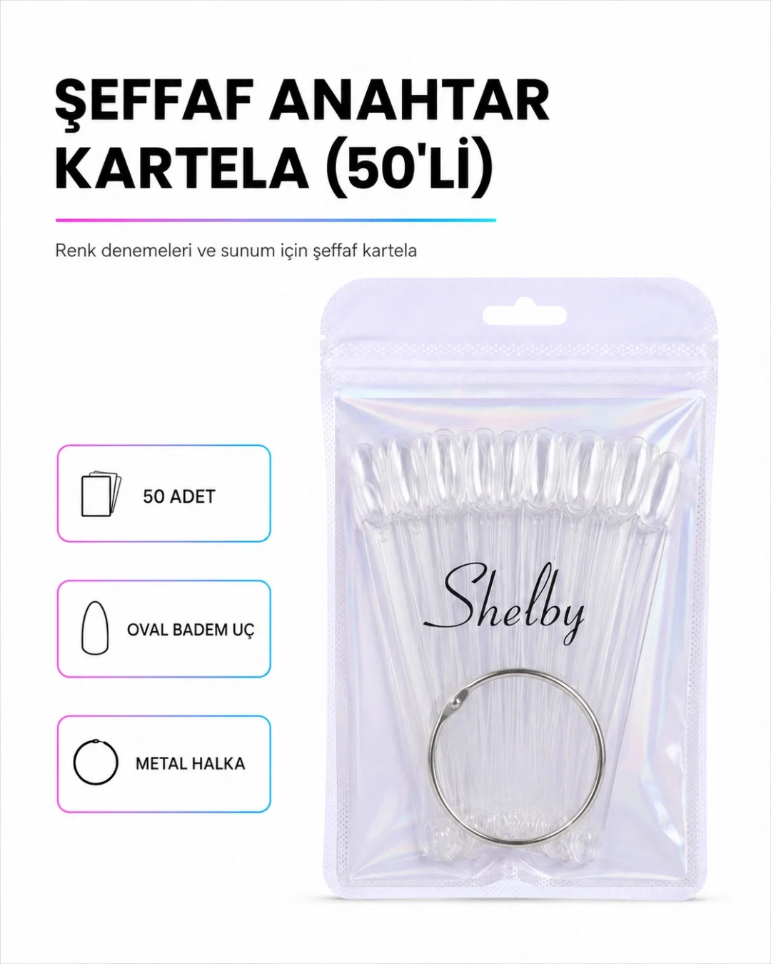 ŞHELBY 50LİK ŞEFFAF NAİL KARTELE